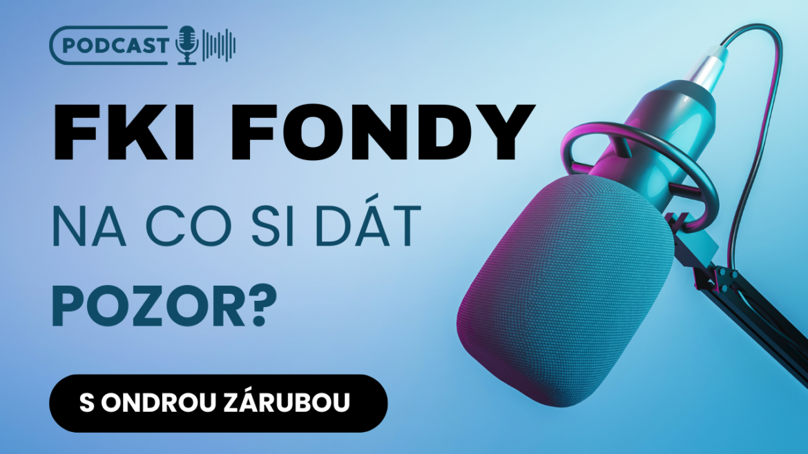 CO JSOU FKI fondy a na co si dát pozor?