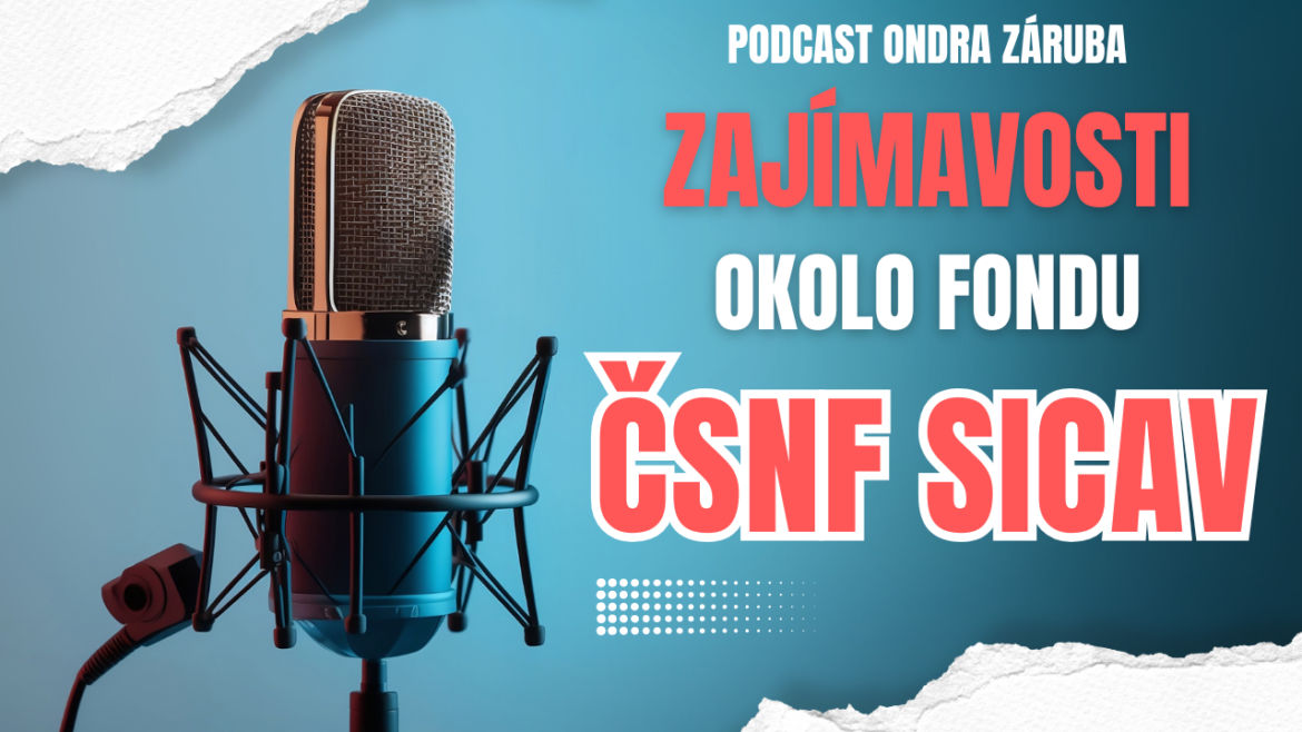 Zajímavosti okolo fondu ČSNF SICAV