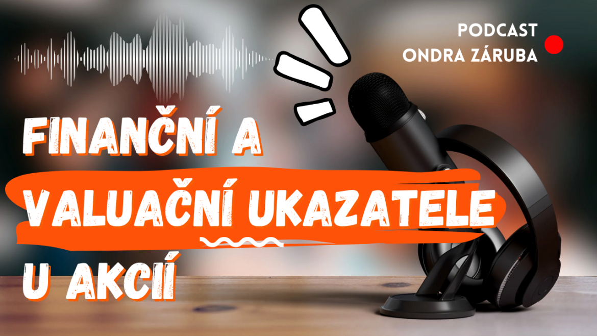 FINANČNÍ A Finanční a valuační ukazatele u akcií