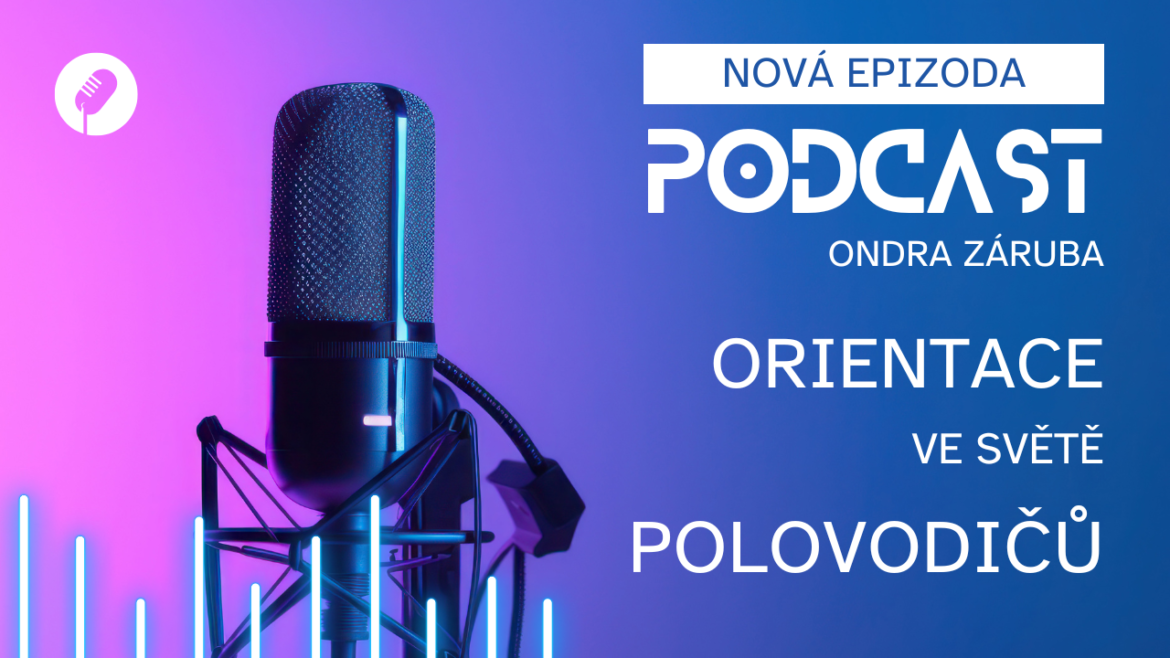 NOVÁ EPIZODA Orientace ve světě polovodičů