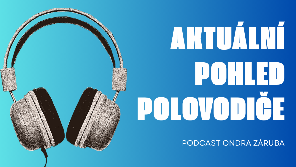 AKTUÁLNÍ POHLED POLOVODIČE Celá epizoda je dostupná na Patreon  – patreon.com/ondra_zaruba