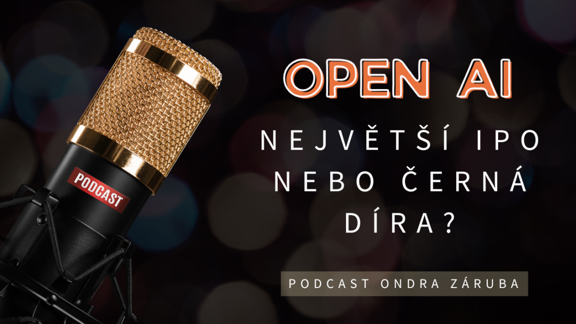 Open AI – adept na největší IPO nebo černá díra na peníze?
